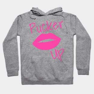 Pucker Up. Kiss Me. Hot Lips. Funny Fashion and Makeup Quote. Bright Pink Hoodie